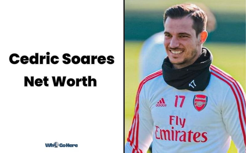 What is Cedric Soares Net Worth 2023: Bio, Age, Weight, Height, Family & More