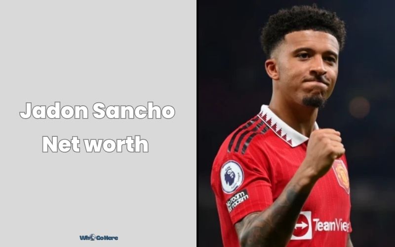 What is Jadon Sancho 2023: Bio, Age, Weight, Height, Family & More