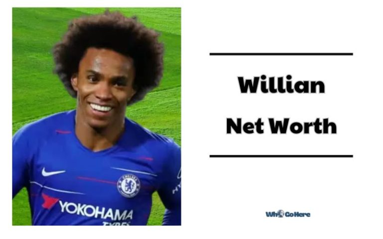 Willian Net Worth 2023: The Financial Success of Skilled Winger - WhoGoHere