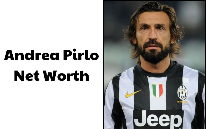 What is the Net Worth of Andrea Pirlo in 2023?