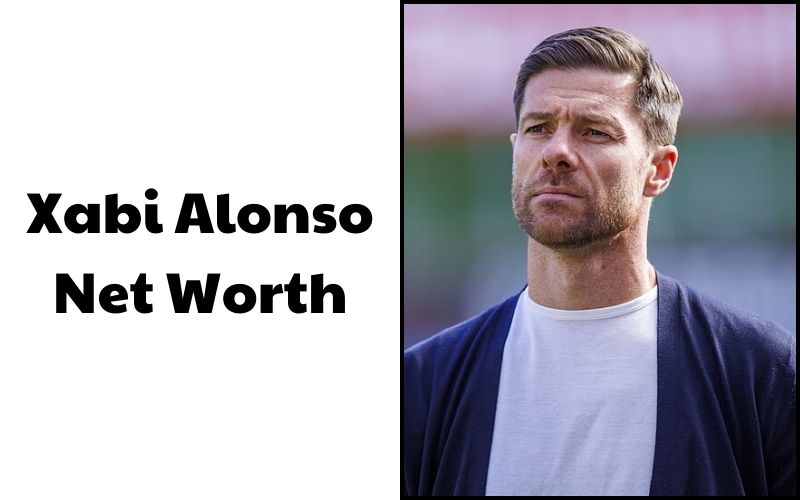 What is the Net Worth of Xabi Alonso in 2023?