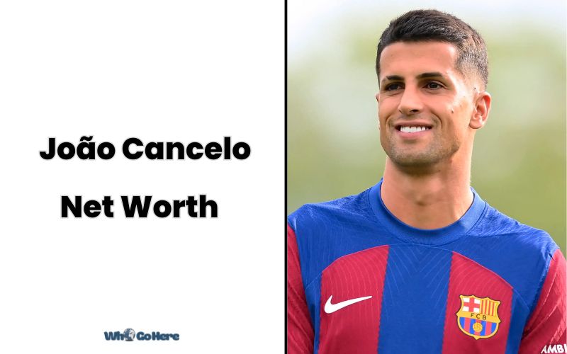 What is Joao Cancelo Net Worth 2023 Bio, Age, Weight, Height, Family & More