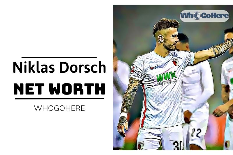 Niklas Dorsch Net Worth 2023 Unveil His Wealth WhoGoHere