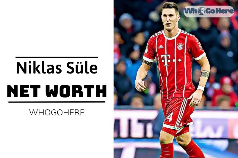 What is Niklas Sule Net Worth 2023 Bio, Age, Weight, Height, Family, Career And More