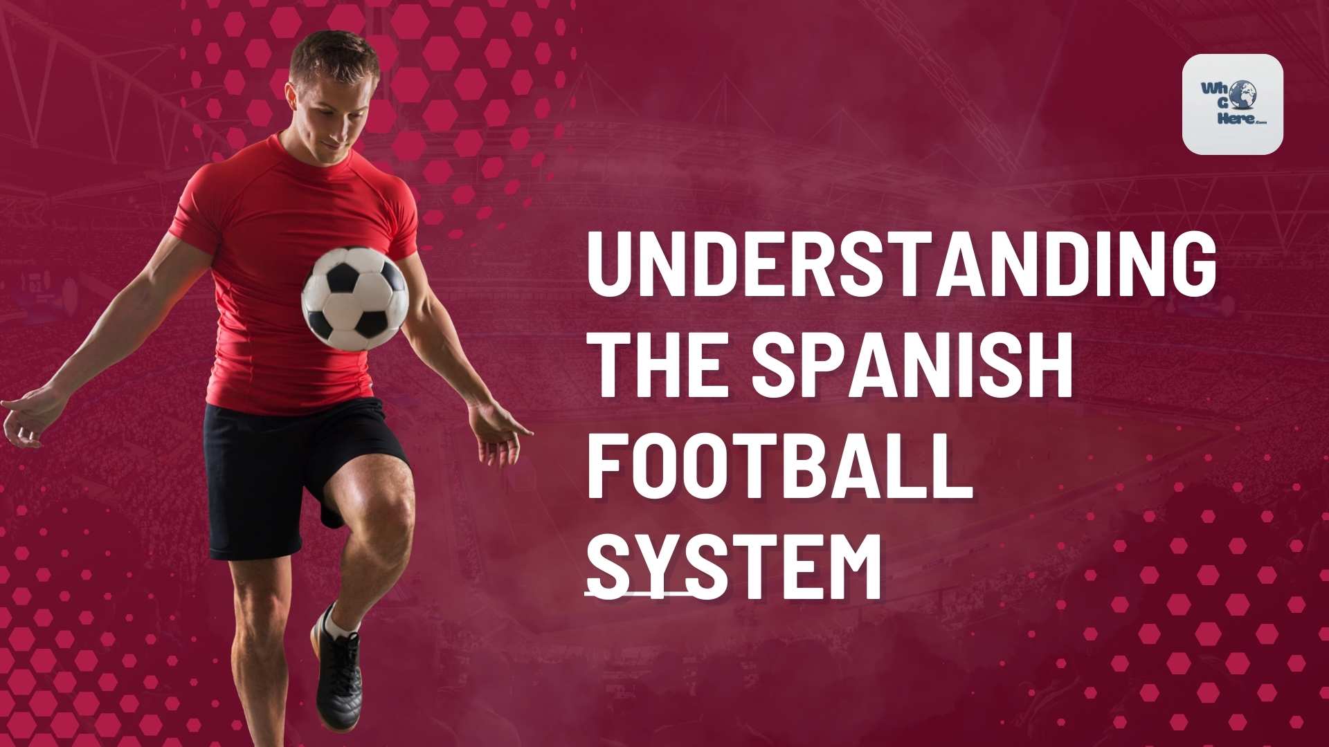 Spanish Football System