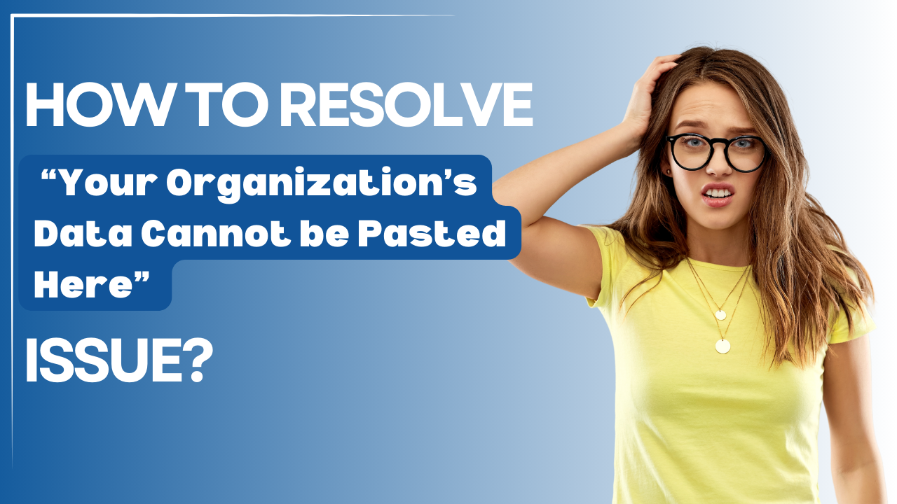 1713423017015 your organization's data cannot be pasted here.